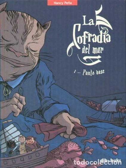 C&oacute;mics: La cofrad&iacute;a del mar T1: Punto base, de Nancy Pe&ntilde;a - Foto 1