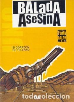C&oacute;mics: Balada asesina : El coraz&oacute;n de Telenko (Philippe Tome & Ralph Meyer) - Foto 1