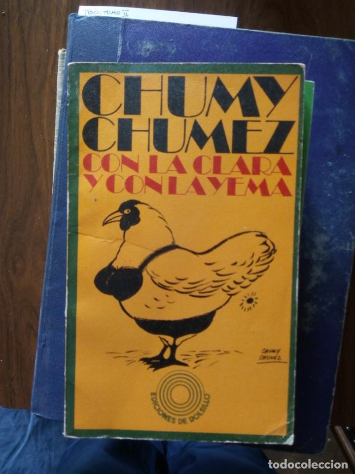 C&oacute;mics: Con la clara y con la yema - Chumy Chumez - Foto 1