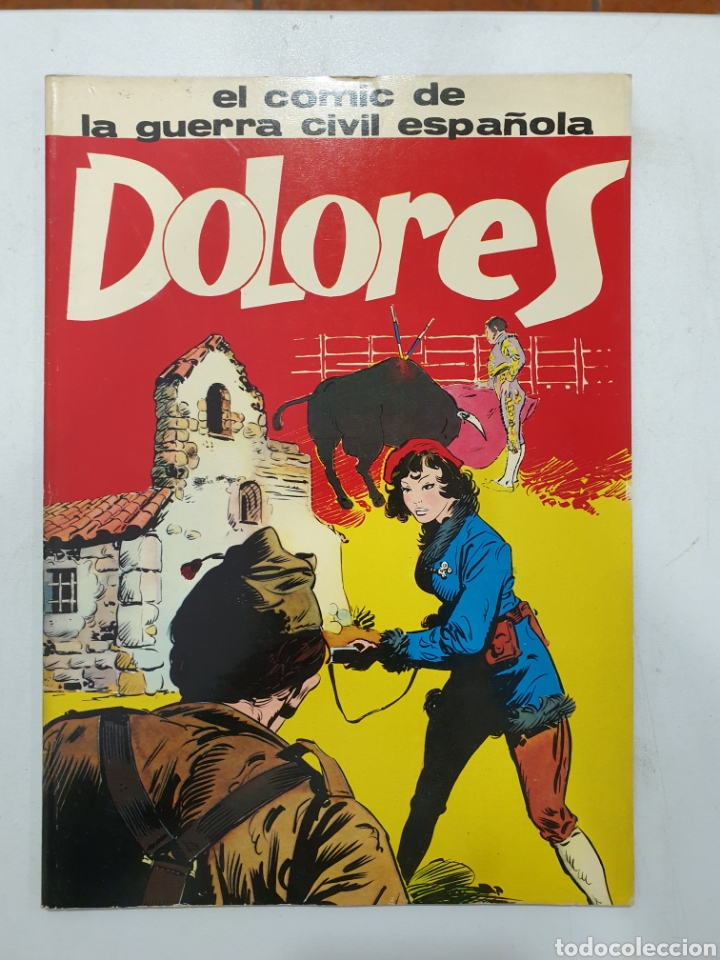 C&oacute;mics: DOLORES. EL COMIC DE LA GUERRA CIVIL ESPA&Ntilde;OLA - Foto 1