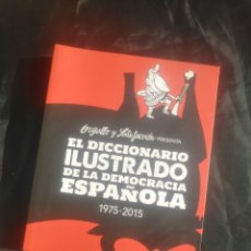 Cómics: EL DICCIONARIO ILUSTRADO DE LA DEMOCRACIA ESPAÑOLA 1975-2015.