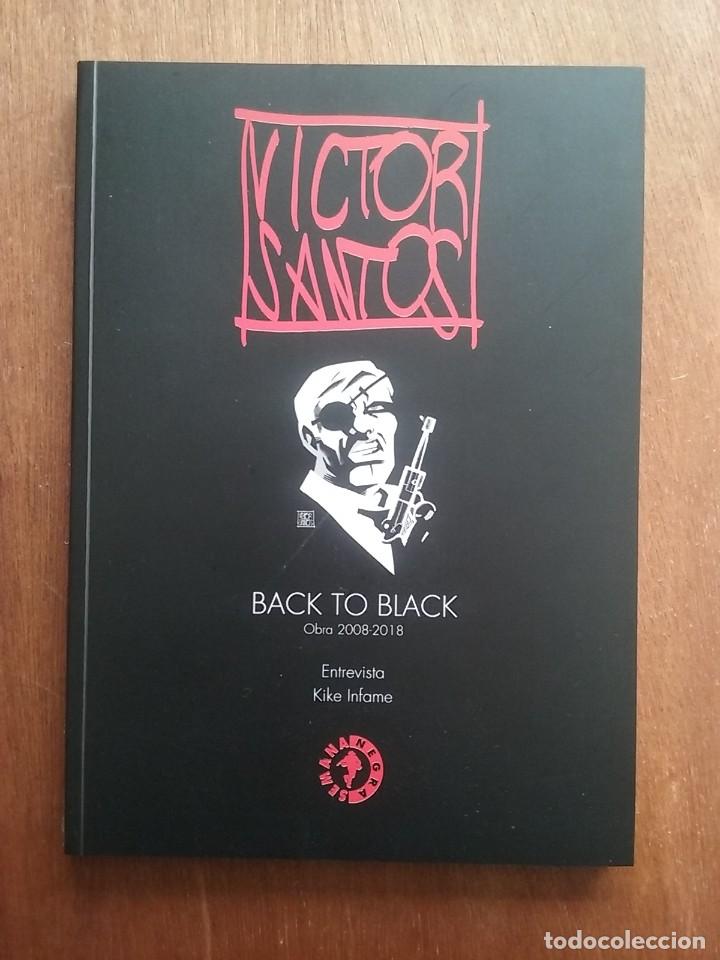 C&oacute;mics: VICTOR SANTOS, BACK TO BLACK OBRA 2008 2018, CATALOGO EXPOSICION, SEMANA NEGRA GIJON, 2019, ASTURIAS