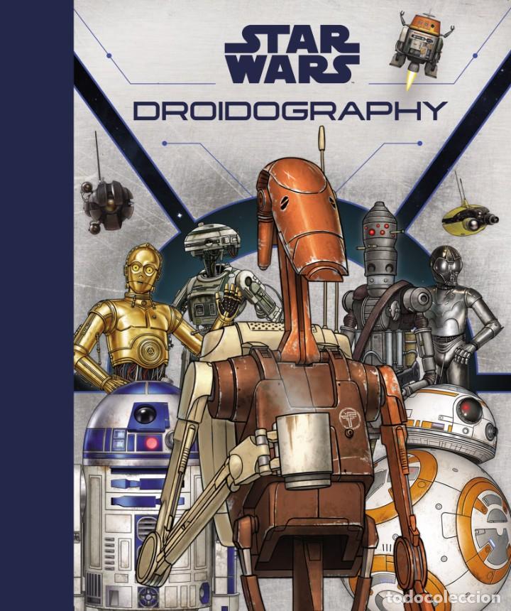 C&oacute;mics: STAR WARS DROIDOGRAPHY LA GU&Iacute;A DEFINITIVA ASTRONAVE - Foto 1