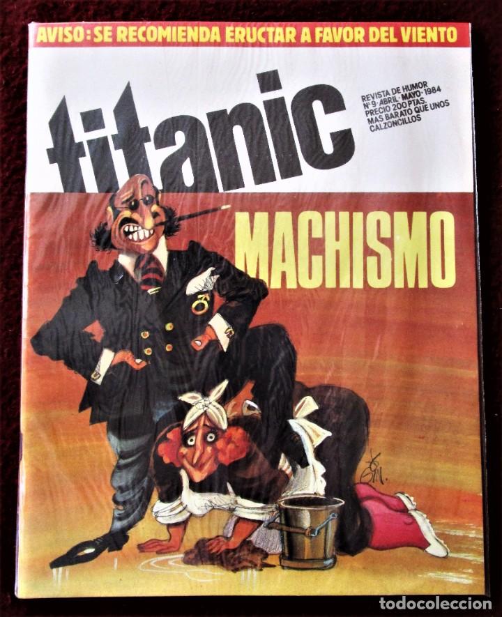 C&oacute;mics: TITANIC Machismo N&ordm; 9 Ediciones El Jueves 1984 Excelente, como de tienda. Ver descripci&oacute;n y fotos.