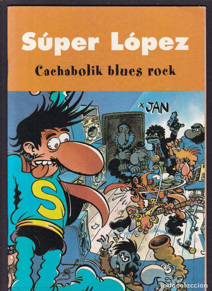 C&oacute;mics: SUPER LOPEZ - CACHABOLIK BLUES ROCK - EDICIONES B 2003 - Foto 1