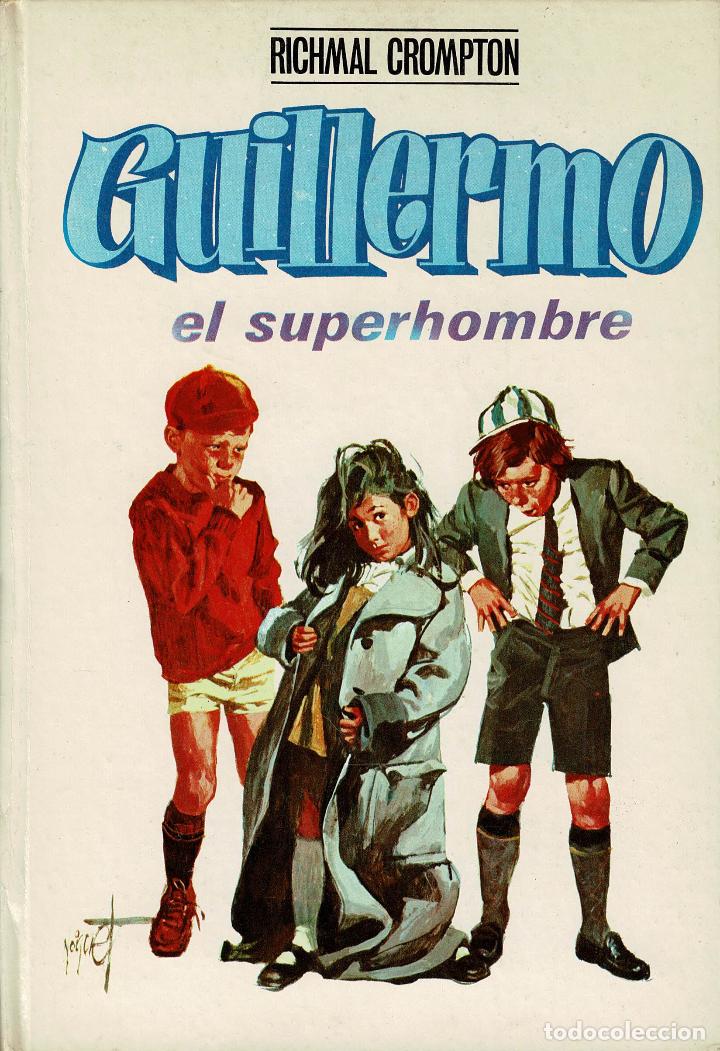 C&oacute;mics: Guillermo el superhombre. R, Crompton. libro original.Editorial Molino - Foto 1