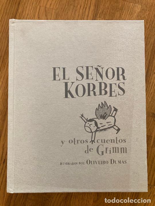 C&oacute;mics: EL SE&Ntilde;OR KORBES Y OTROS CUENTOS DE GRIMM - ILUSTRADOS POR OLIVERIO DUMAS - TAPA DURA - GCH