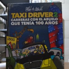 Cómics: TAXI DRIVER 2 CARRERAS CON EL ABUELO QUE TENIA 100 AÑOS - EVOLUTION COMICS. Lote 280420558