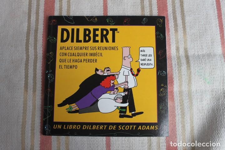 C&oacute;mics: DILBERT : APLACE USTED SUS REUNIONES CON CUALQUIER IMBENCIL QUE LE HAGA PERDER EL TIEMPO SCOTT ADAMS
