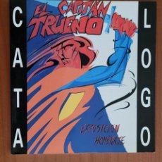 Cómics: CATÁLOGO DE LA EXPOSICIÓN HOMENAJE EL CAPITÁN TRUENO. CONSERJERIA DE CULTURA. CÓRDOBA. 1989. Lote 281805433