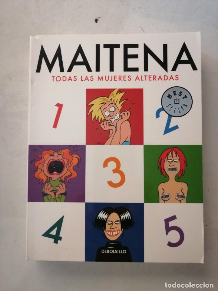 C&oacute;mics: MAITENA TODAS LAS MUJERES ALTERADAS.INTEGRAL. - Foto 1