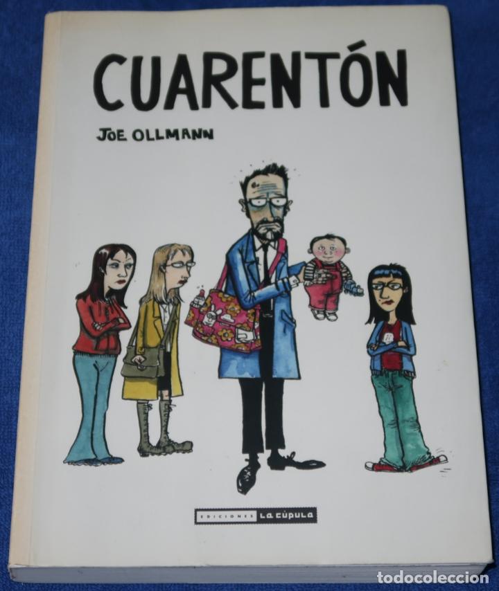 C&oacute;mics: Cuarenton - Joe Ollmann - Ediciones La C&uacute;pula (2012) - Foto 1