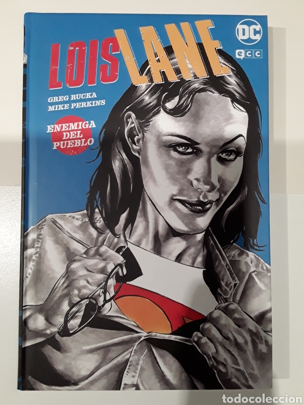Comics: Lois Lane. Enemiga del pueblo - Greg Rucka, Mike Perkins - ECC c&oacute;mics