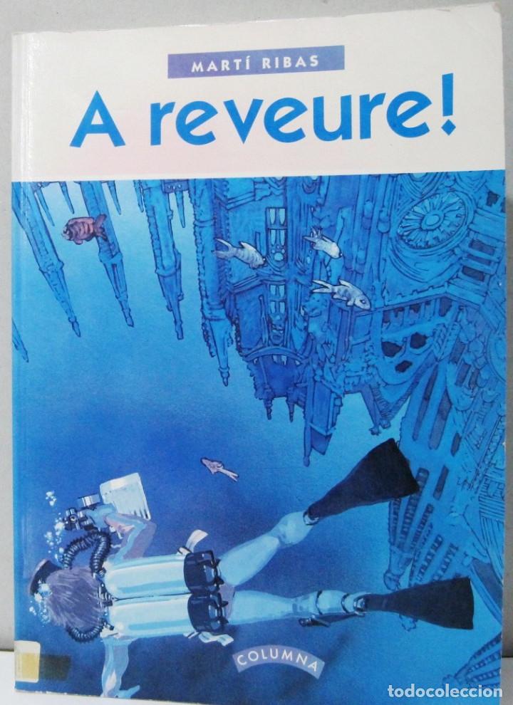 C&oacute;mics: A REVEURE - MARTI RIBAS - COLUMNA - COMIC EN CATALAN - Foto 1