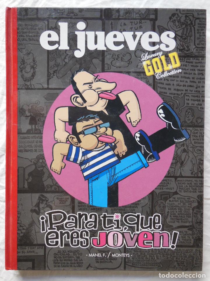 C&oacute;mics: PARA TI QUE ERES JOVEN ! 2007 MANEL F./ MONTEYS - Foto 1