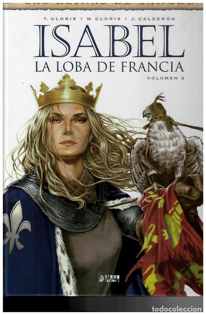 C&oacute;mics: Isabel la loba de Francia 2 ediciones Yermo en buen estado - Foto 1