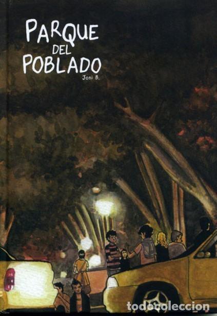 C&oacute;mics: PARQUE DEL POBLADO (JONI B) SPACEMAN BOOKS - CARTONE - IMPECABLE PRECINTADO - Foto 1