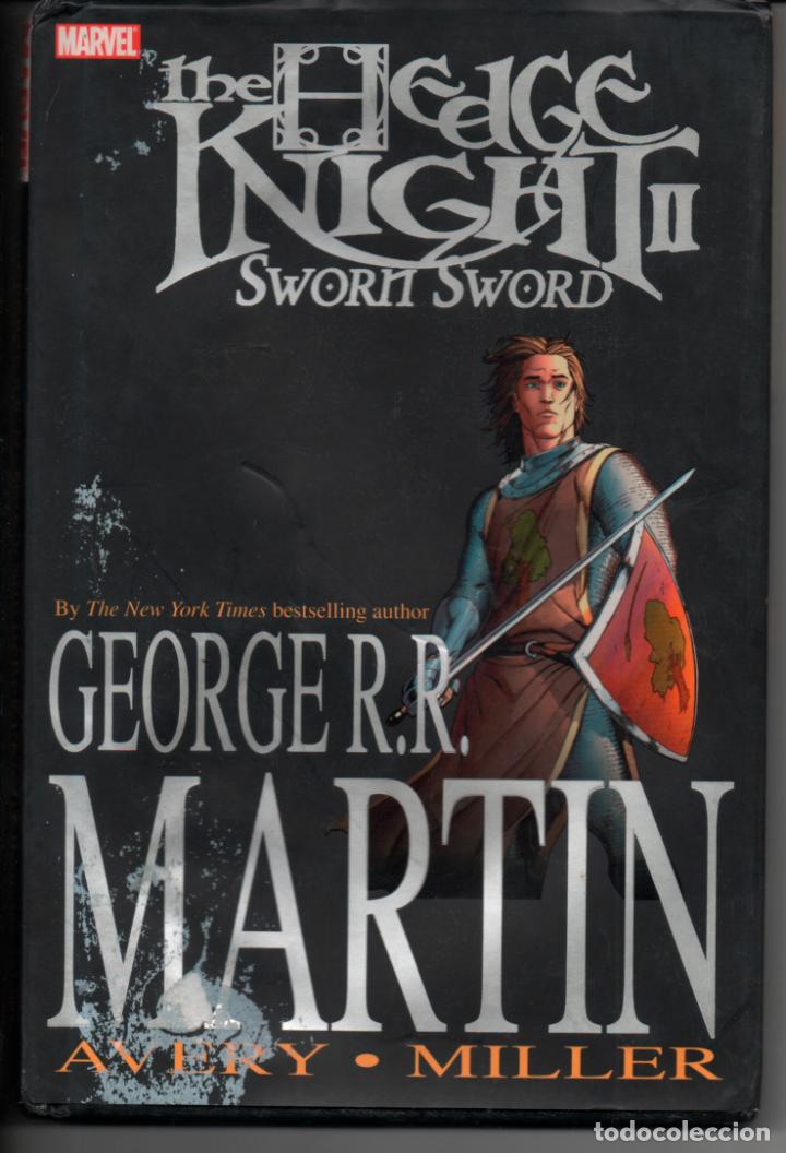 THE EDGE KNIGHT II SWORN SWORD. GEORGE R.R. MARTIN. AVERY . MILLER. MARVEL. TAPA DURA (Tebeos y Comics Pendientes de Clasificar)