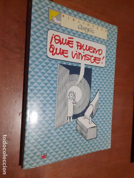 Comics : &iexcl;QU&Eacute; BUENO QUE VINISTE! CORTES. PPC. R&Uacute;STICA. BUEN ESTADO. E2 4