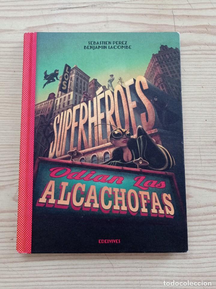 C&oacute;mics: Los Superheroes Odian Las Alcachofas - 2015 - Edelvives