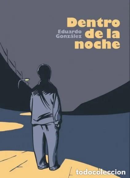 C&oacute;mics: DENTRO DE LA NOCHE (EDUARDO GONZ&Aacute;LEZ) DOLMEN - BUEN ESTADO - Foto 1