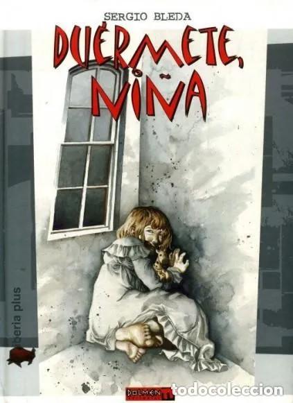 C&oacute;mics: DUERMETE, NI&Ntilde;A (SERGIO BLEDA) DOLMEN - CARTONE - IMPECABLE - Foto 1