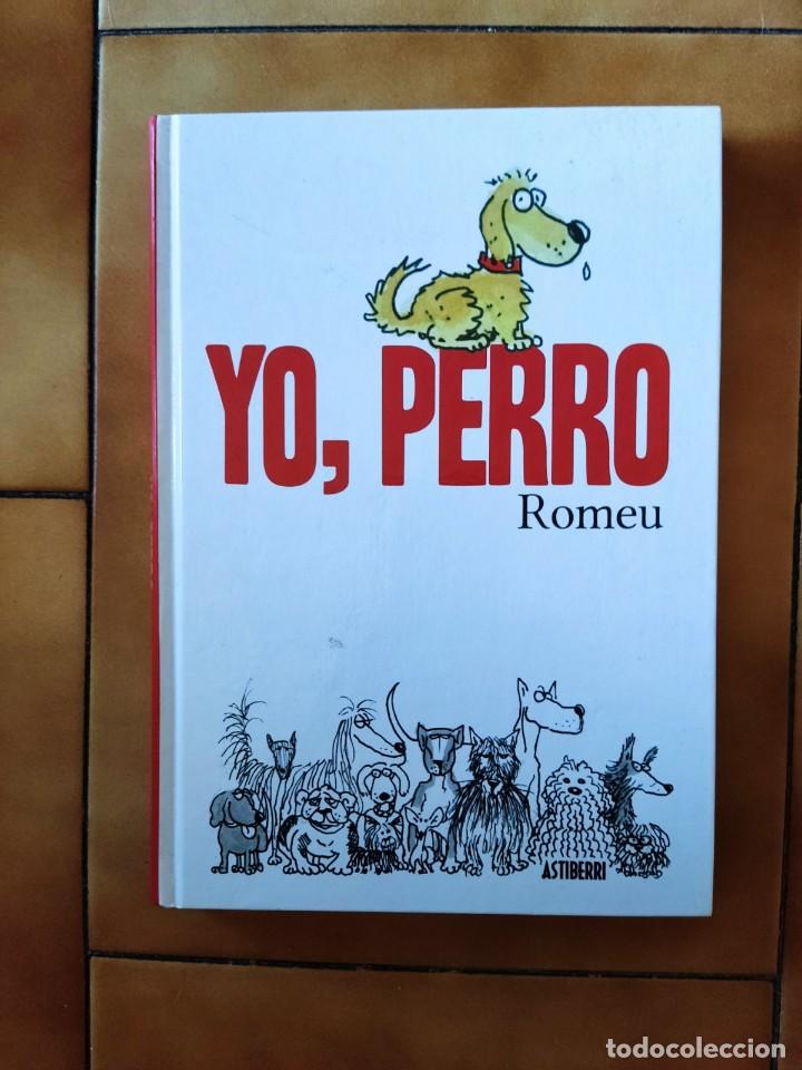 C&oacute;mics: YO , PERRO DE ROMEU - ASTIBERRI - Foto 1