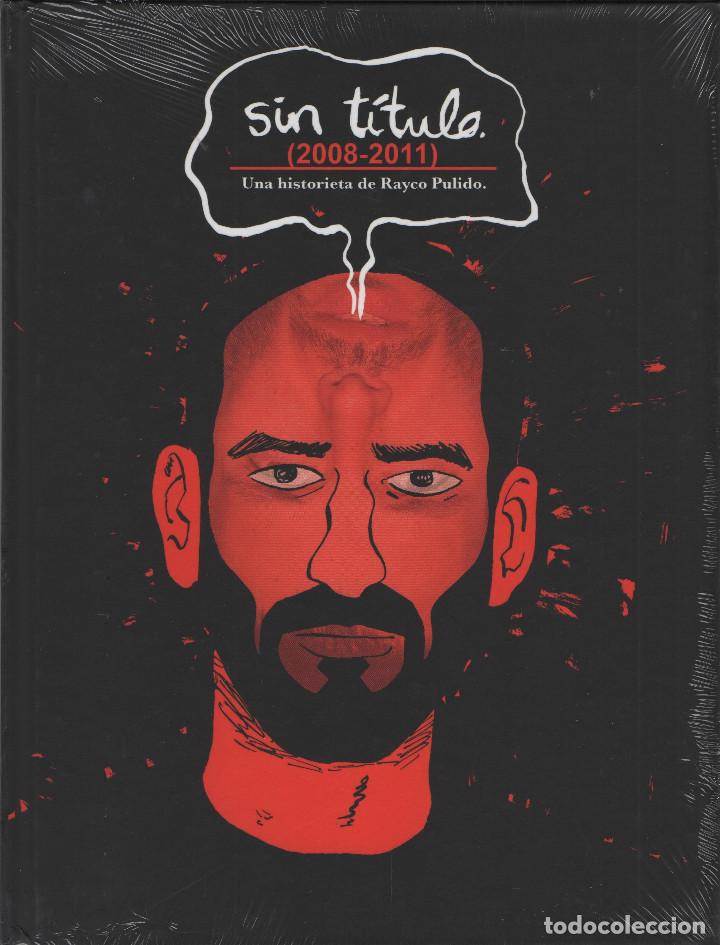 C&oacute;mics: Sin t&iacute;tulo (2008-2011). Rayco Pulido. Edicions de Ponent. 2011. RETRACTILADO. - Foto 1