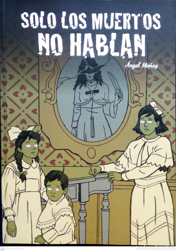 Fumetti: Solo los muertos no hablan. &Aacute;ngel Mu&ntilde;oz. Edicions de Ponent. 2015. NUEVO.