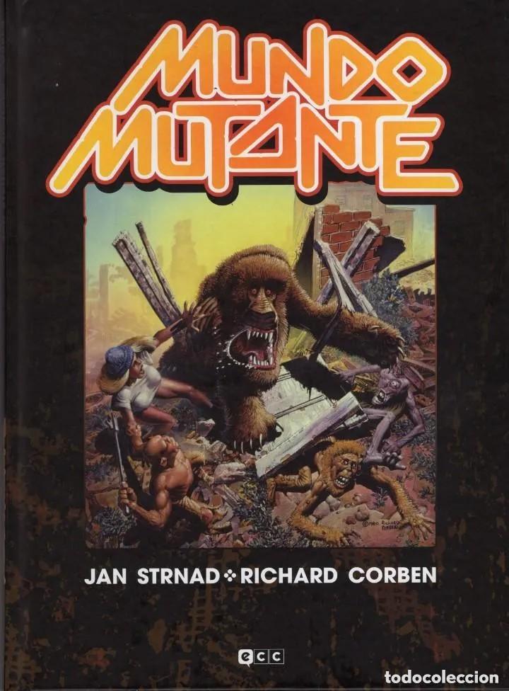 C&oacute;mics: MUNDO MUTANTE (JAN STRNAD / RICHARD CORBEN) ECC - CARTONE - IMPECABLE - MTFA - Foto 1