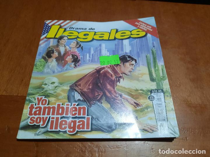 Comics: DRAMA DE ILEGALES. YO TAMBI&Eacute;N SOY ILEGAL. R&Uacute;STICA. BUEN ESTADO. DIFICIL DE CONSEGUIR caj. 89