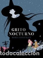 C&oacute;mics: Grito nocturno - Gonz&aacute;lez, Borja - Foto 1