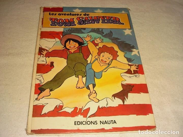 C&oacute;mics: LES AVENTURES DE TOM SAWYER . ED. NAUTA, EN CATALAN. - Foto 1