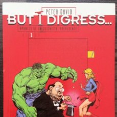 Cómics: BUT I DIGRESS… DE PETER DAVID. UNICA EDICIÓN EN ESPAÑA. DOLMEN EDITORIAL 2002