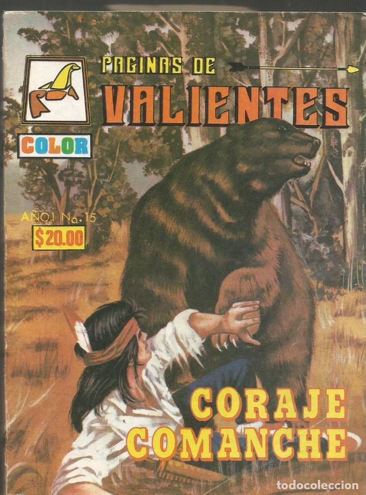 C&oacute;mics: CORAJE COMANCHE - PAGINAS DE VALIENTES N&ordm; 15 A&Ntilde;O 1 - Foto 1