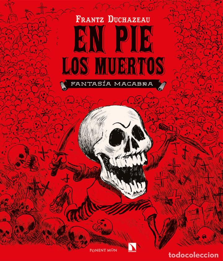 C&oacute;mics: C&oacute;mics. En pie los muertos - Frantz Duchazeau (Carton&eacute;) - Foto 1