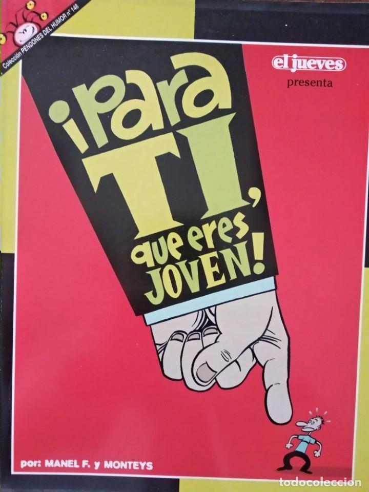 C&oacute;mics: Pendones del Humor N&uacute;m. 148 Para ti, que eres joven - Manel F. / Monteys