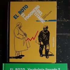 Cómics: EL ROTO. EL FOGONERO DEL TITANIC Y VOCABULARIO FIGURADO 2.. Lote 328110953