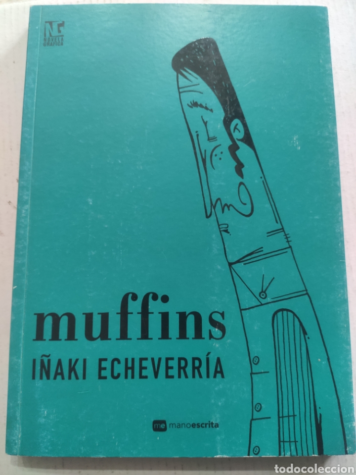 Comics : MUFFINS. I&Ntilde;AKI ECHEVERRIA. NOVELA GRAFICA