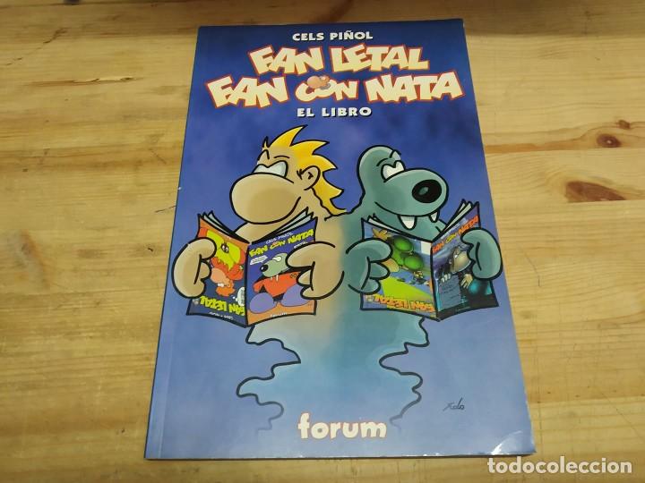 C&oacute;mics: FAN LETAL. FAN CON NATA. EL LIBRO. CELS PI&Ntilde;OL - Foto 1