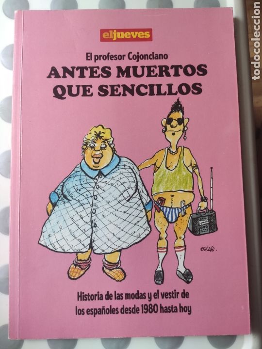 C&oacute;mics: Antes Muertos que Sencillos. El Profesor Cojonciano. El Jueves - Foto 1