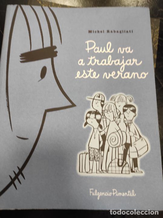 C&oacute;mics: PAUL VA A TRABAJAR ESTE VERANO - RABAGLIATI,MITCHEL - Foto 1