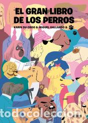 C&oacute;mics: El gran libro de los perros - Du Croo, Karin; Gallardo, Miguel - Foto 1
