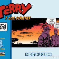 Cómics: TERRY Y LOS PIRATAS 9 DAILIES & SUNDAES 1942-1943 POR ESTO LUCHAMOS - MILTON CANIFF - DOLMEN. Lote 341020623