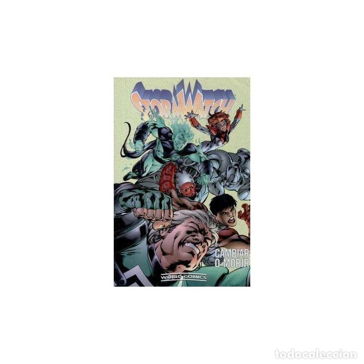 C&oacute;mics: StormWatch: Cambiar o morir - Foto 1