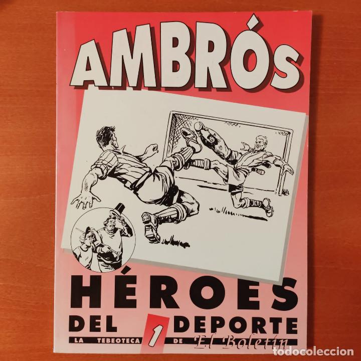 C&oacute;mics: Heroes del Deporte Ambr&oacute;s numero 1 El Bolet&iacute;n - Foto 1