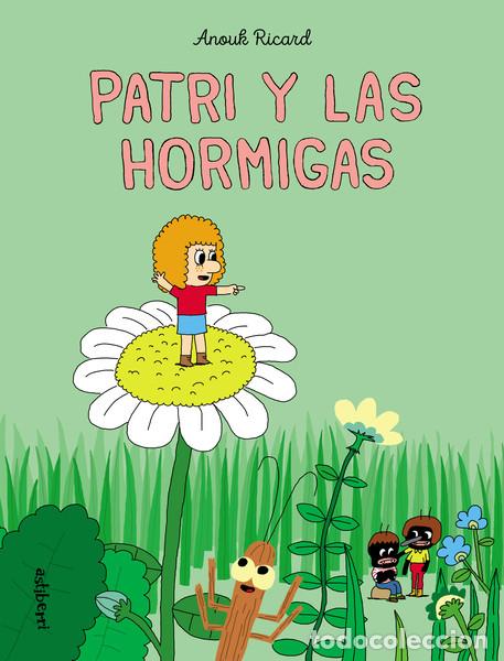 C&oacute;mics: C&oacute;mics. Patri y las hormigas - Anouk Ricard (Carton&eacute;) - Foto 1