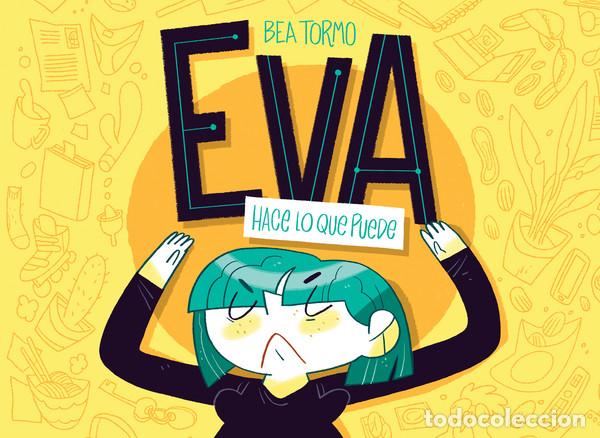 C&oacute;mics: C&oacute;mics. Eva hace lo que puede - Bea Tormo (Carton&eacute;) - Foto 1