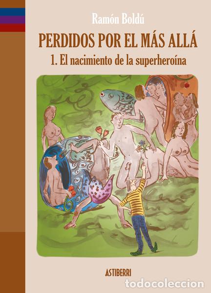 C&oacute;mics: C&oacute;mics. Perdidos por el m&aacute;s all&aacute; - Ram&oacute;n Bold&uacute; (Carton&eacute;) - Foto 1