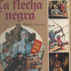 Cómics: LA FLECHA NEGRA. ROBERT L. STEVENSON. RAMÓN DE LA FUENTE. EDICIONES AFHA, 1977. -E3. Lote 402190934